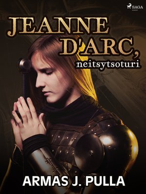 cover image of Jeanne d'Arc, neitsytsoturi